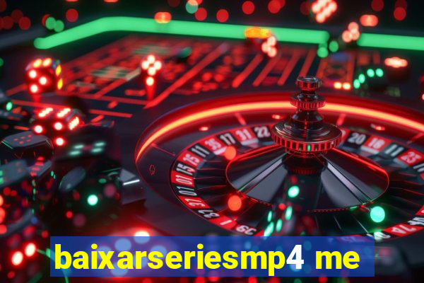 baixarseriesmp4 me